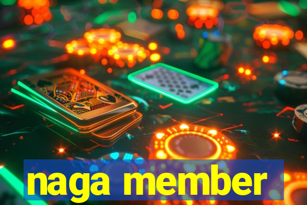 naga member